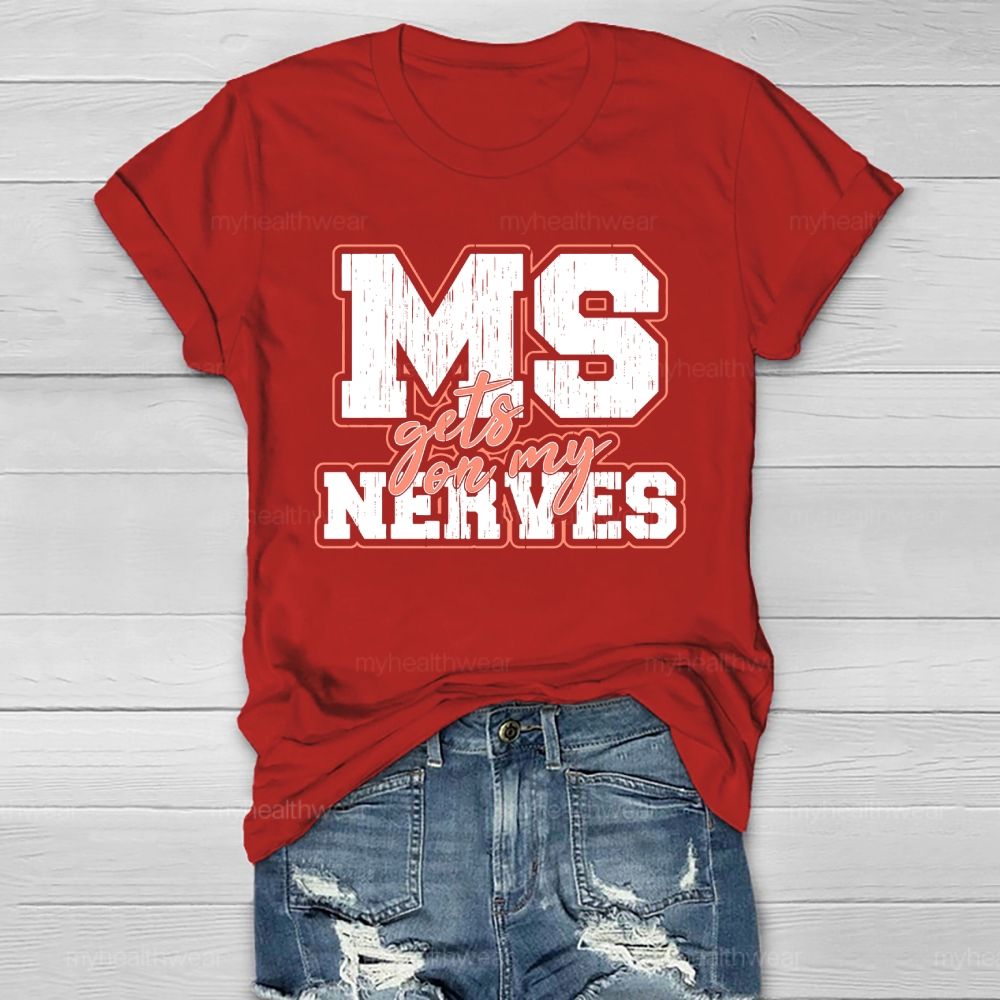 MS Gets On My Nerves Multiple Sclerosis Awareness Healthwear T-shirt