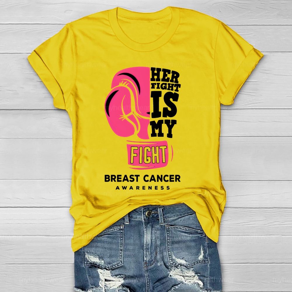 Her Fight Is My Fight Breast Cancer Awareness Healthwear T-shirt