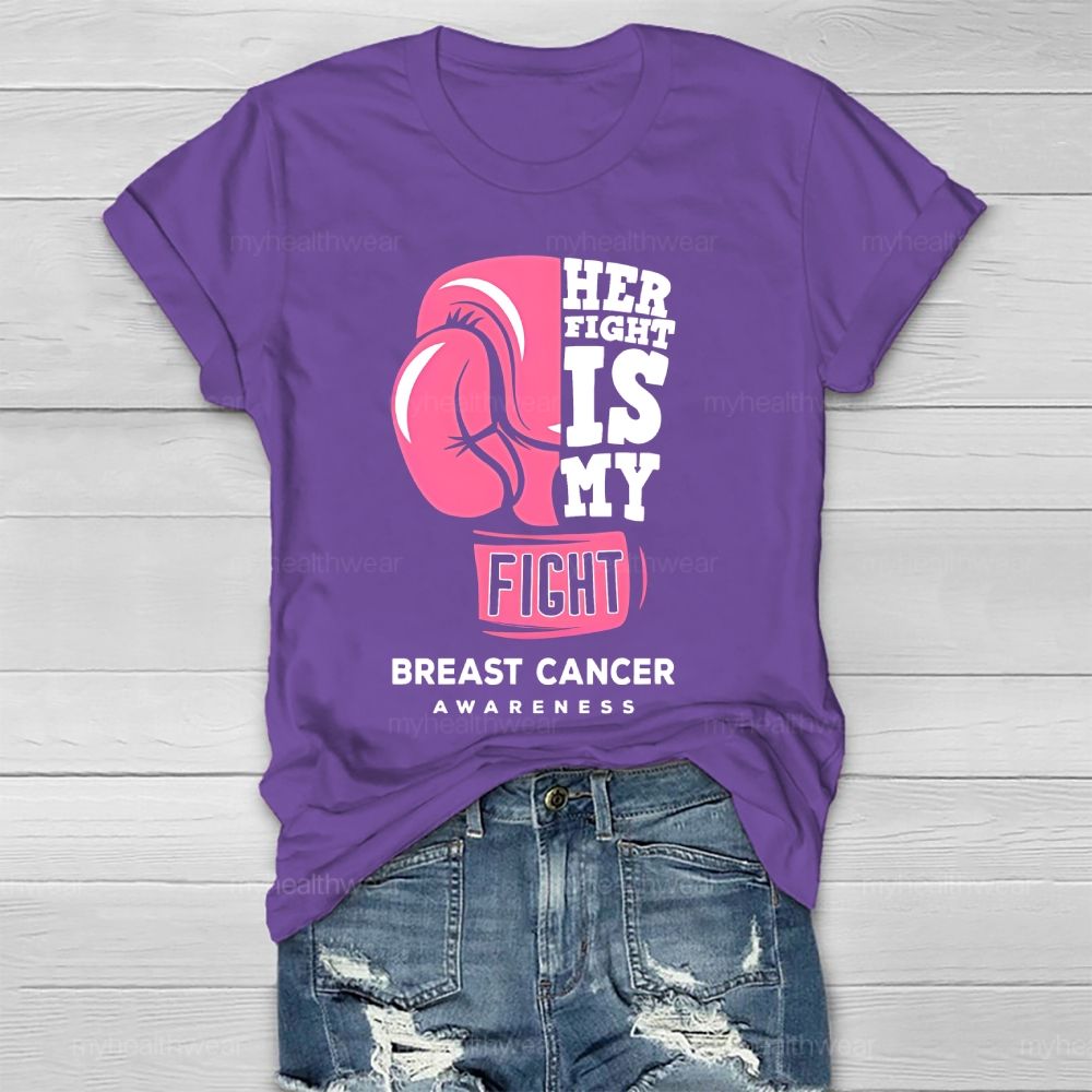 Her Fight Is My Fight Breast Cancer Awareness Healthwear T-shirt