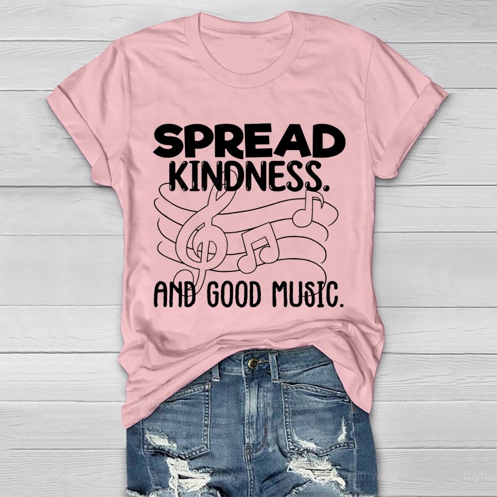 Spread Kindness And Good Music  Healthwear T-shirt