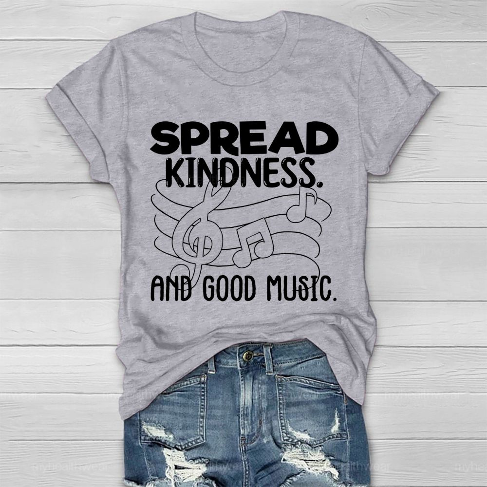 Spread Kindness And Good Music  Healthwear T-shirt
