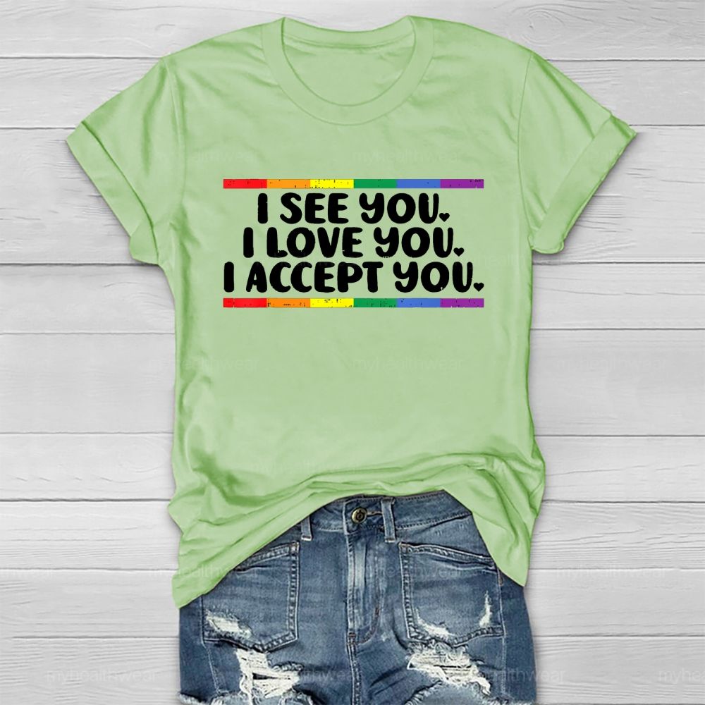 I See I Love You I Accept You Healthwear T-shirt