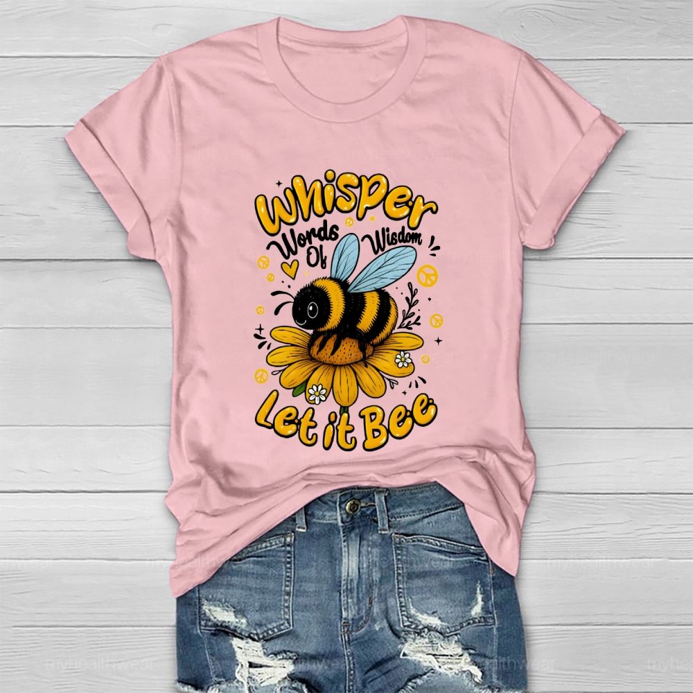 Whisper Words Of Wisdom Let It Be Healthwear T-shirt