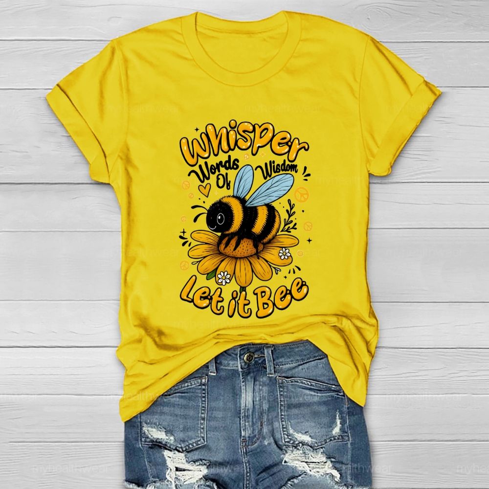 Whisper Words Of Wisdom Let It Be Healthwear T-shirt