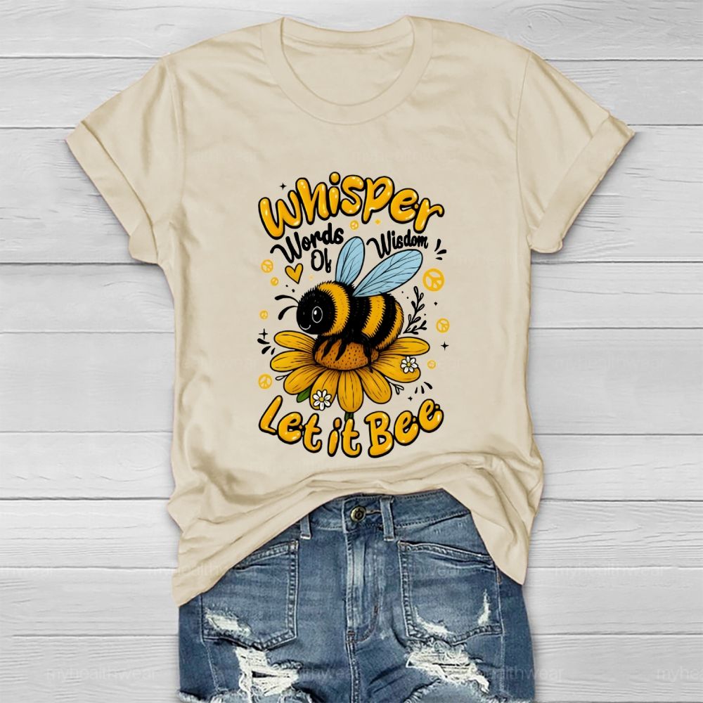Whisper Words Of Wisdom Let It Be Healthwear T-shirt