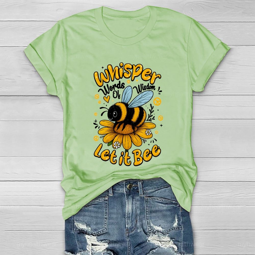 Whisper Words Of Wisdom Let It Be Healthwear T-shirt