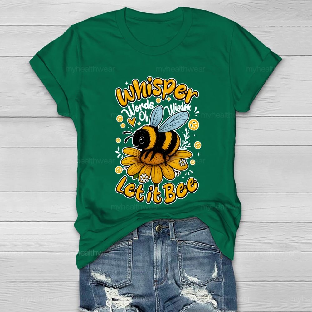 Whisper Words Of Wisdom Let It Be Healthwear T-shirt