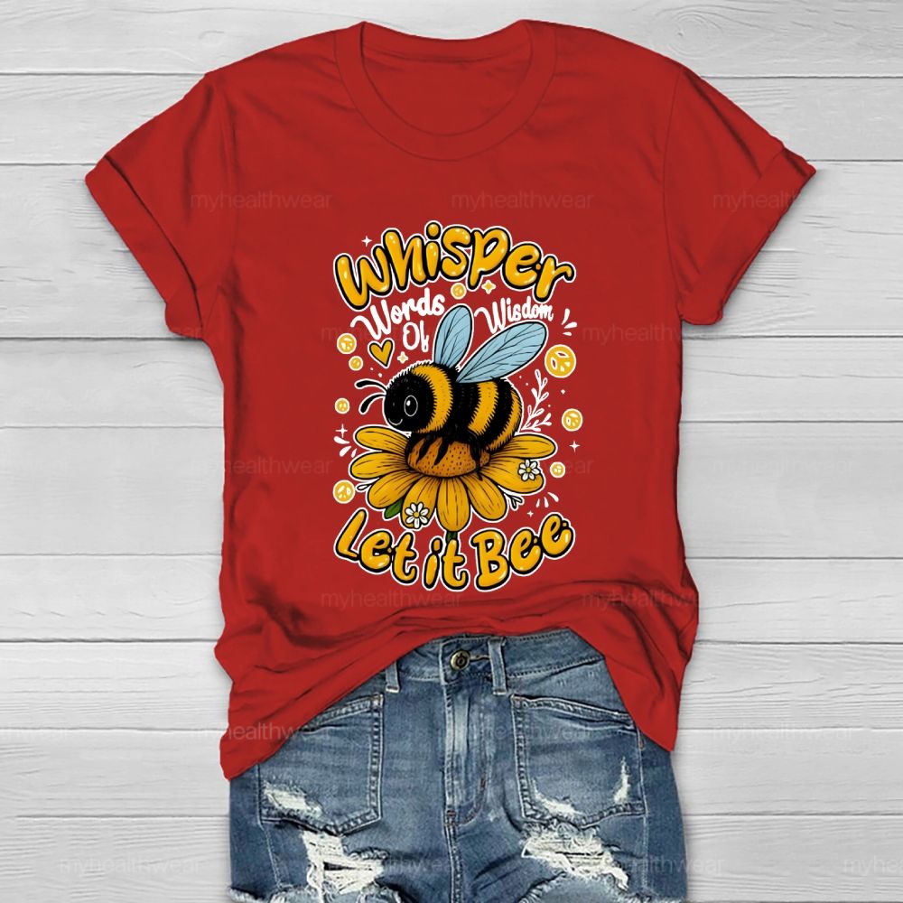 Whisper Words Of Wisdom Let It Be Healthwear T-shirt