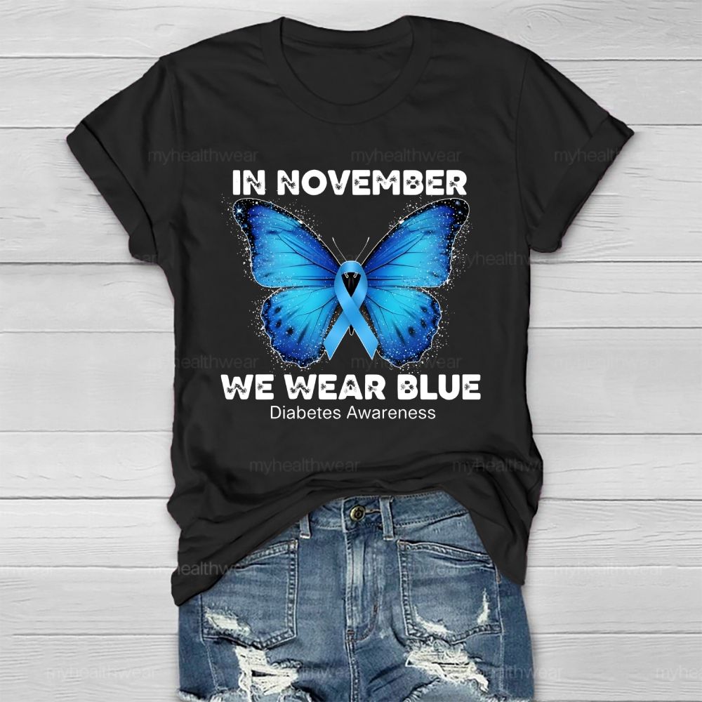 In November We Wear Blue Diabetes Awareness Healthwear T-shirt