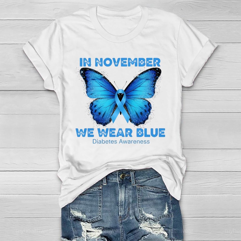 In November We Wear Blue Diabetes Awareness Healthwear T-shirt