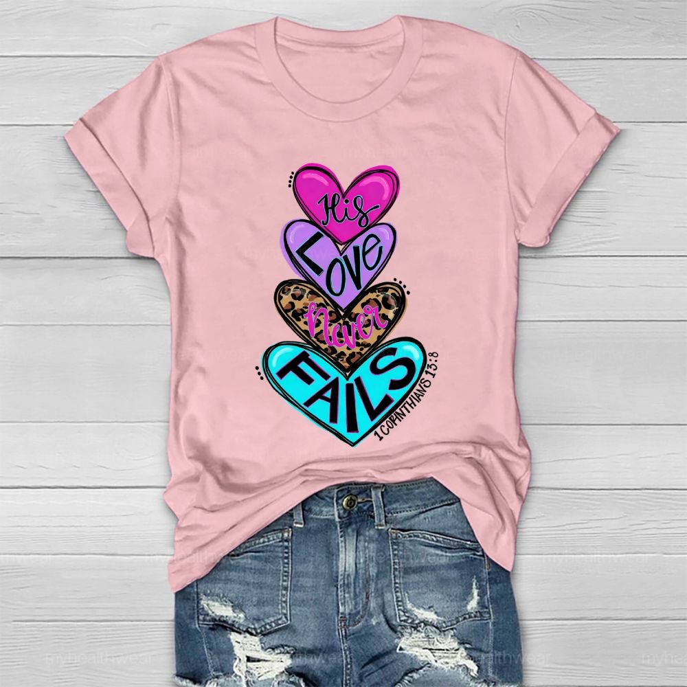 His Love Never Fails Healthwear T-shirt