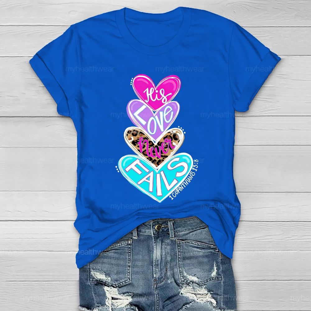 His Love Never Fails Healthwear T-shirt