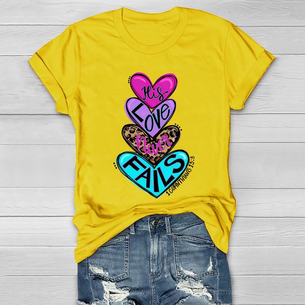 His Love Never Fails Healthwear T-shirt