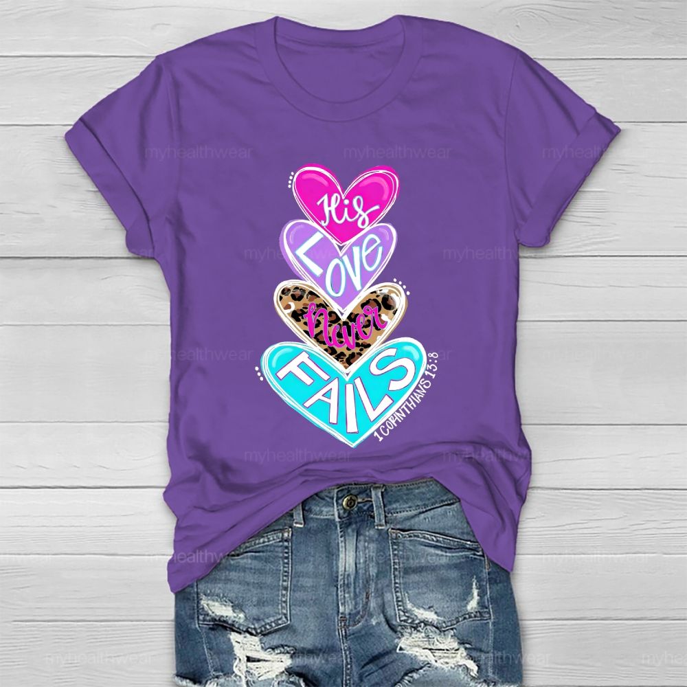 His Love Never Fails Healthwear T-shirt