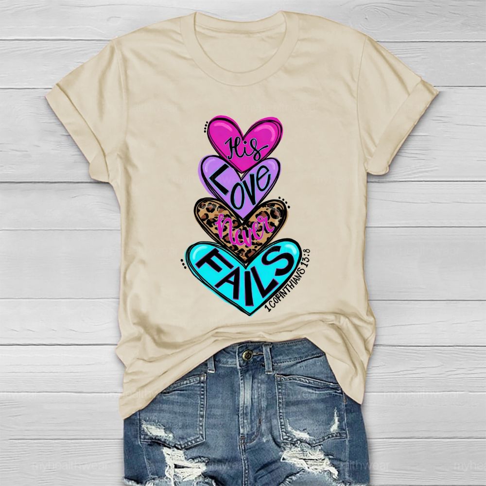 His Love Never Fails Healthwear T-shirt