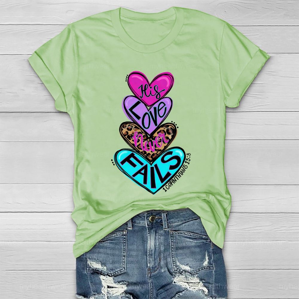 His Love Never Fails Healthwear T-shirt