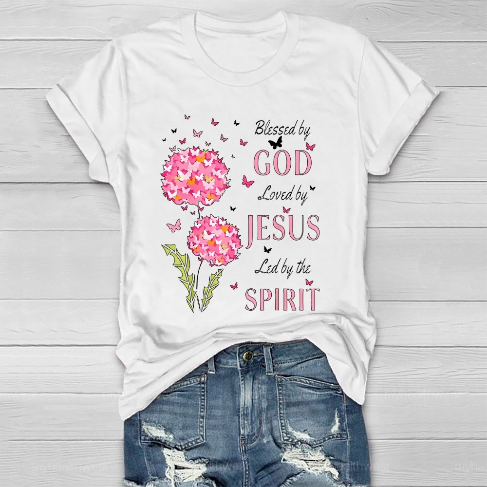 Blessed By God Loved By Jesus Led By The Spirit Healthwear T-shirt