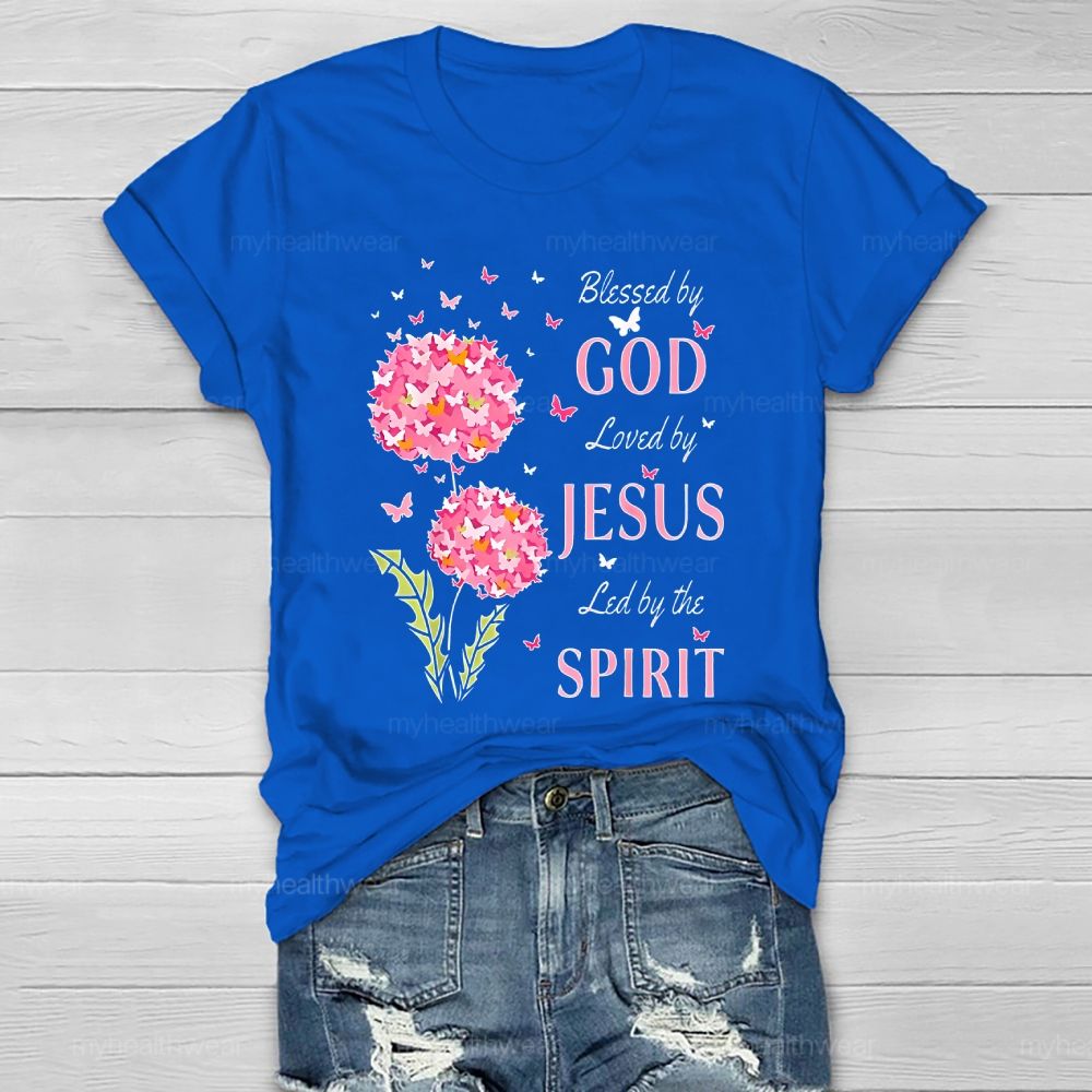 Blessed By God Loved By Jesus Led By The Spirit Healthwear T-shirt