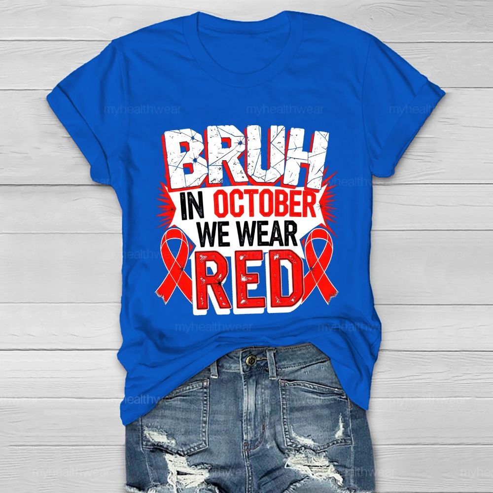 Bruh In October We Wear Red Healthwear T-shirt