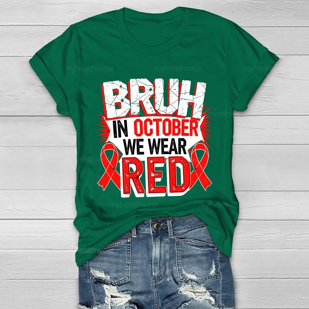 Bruh In October We Wear Red Healthwear T-shirt