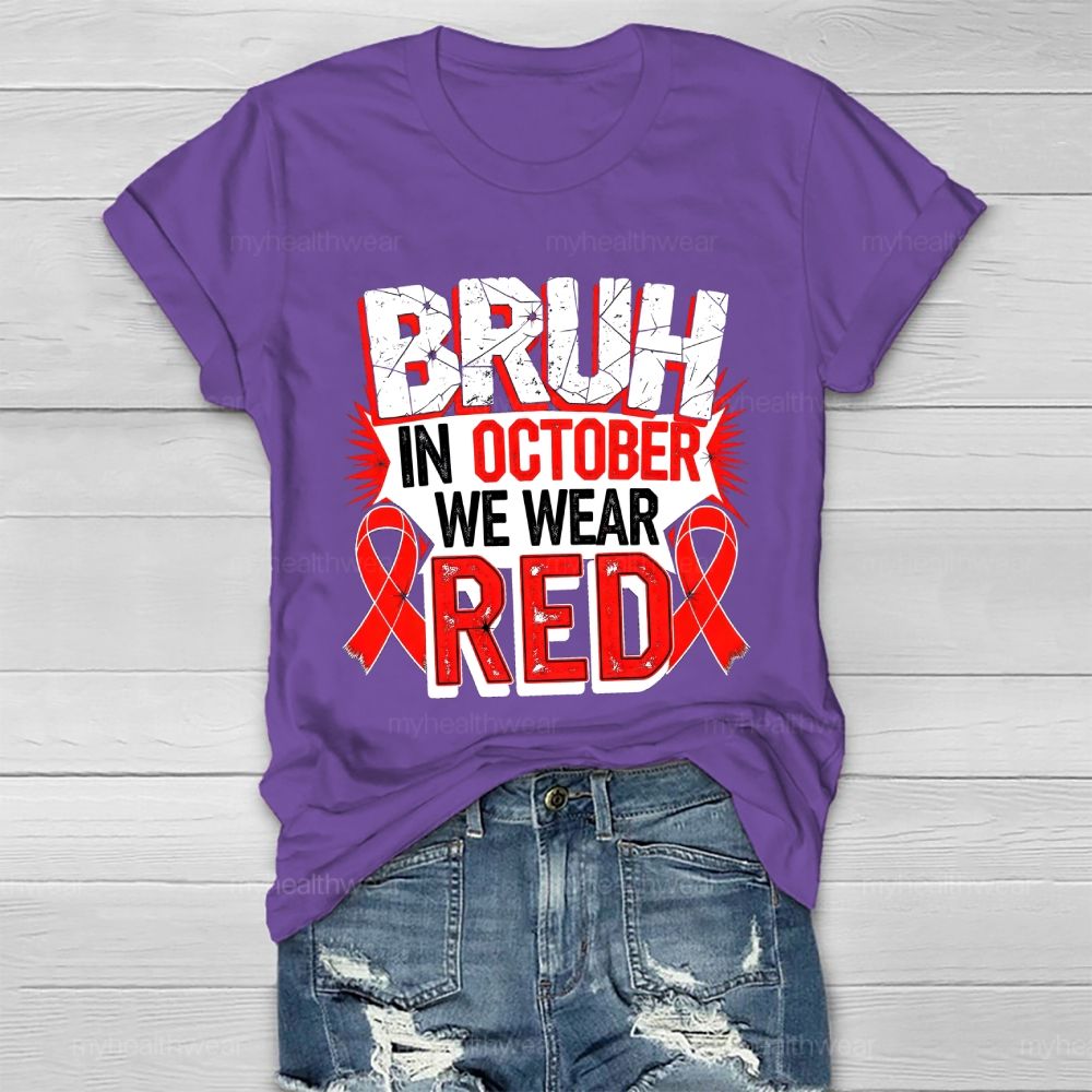 Bruh In October We Wear Red Healthwear T-shirt