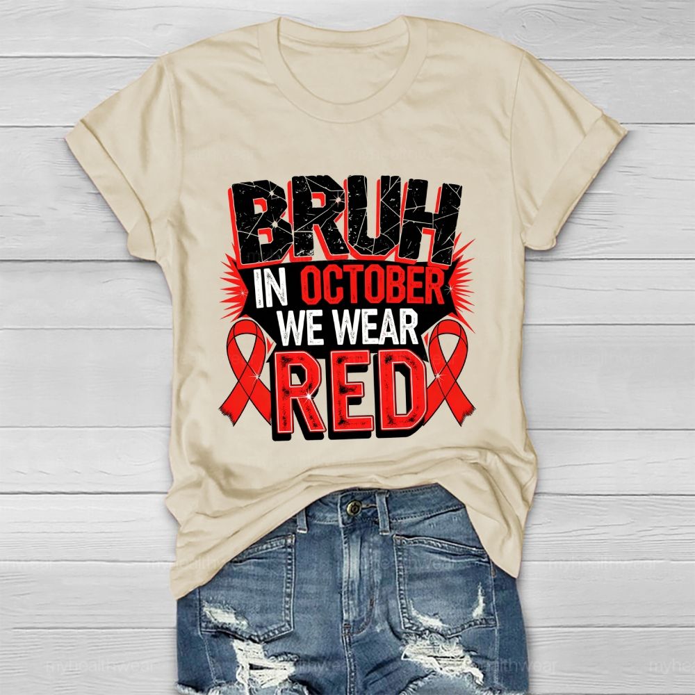 Bruh In October We Wear Red Healthwear T-shirt