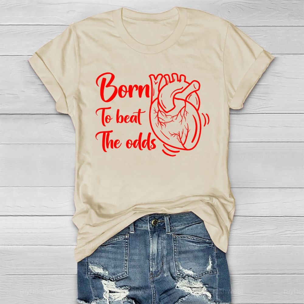 Born To Beat The Odds Healthwear T-shirt