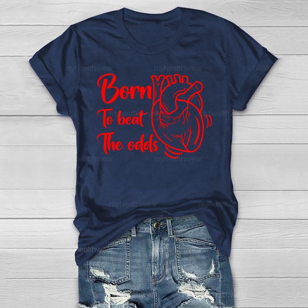 Born To Beat The Odds Healthwear T-shirt