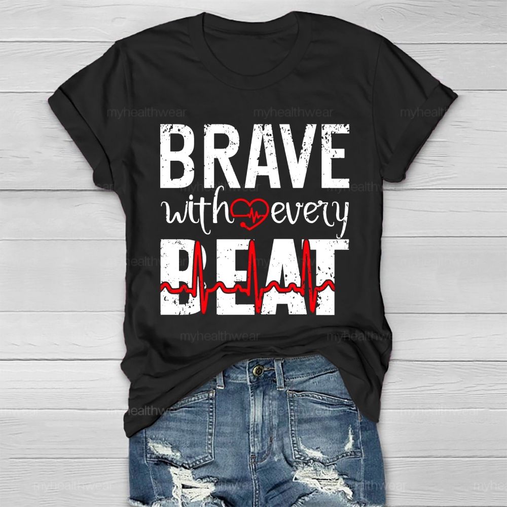 Brave With Every Beat Healthwear T-shirt