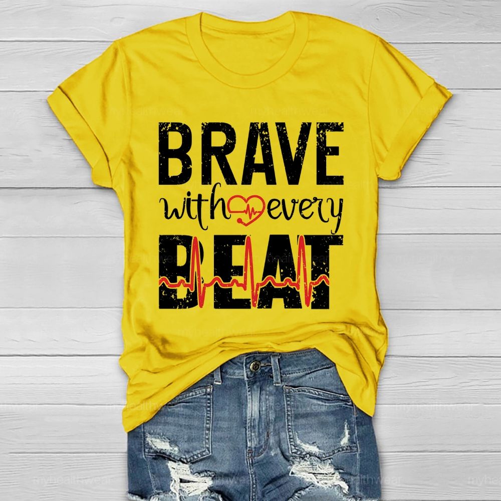Brave With Every Beat Healthwear T-shirt