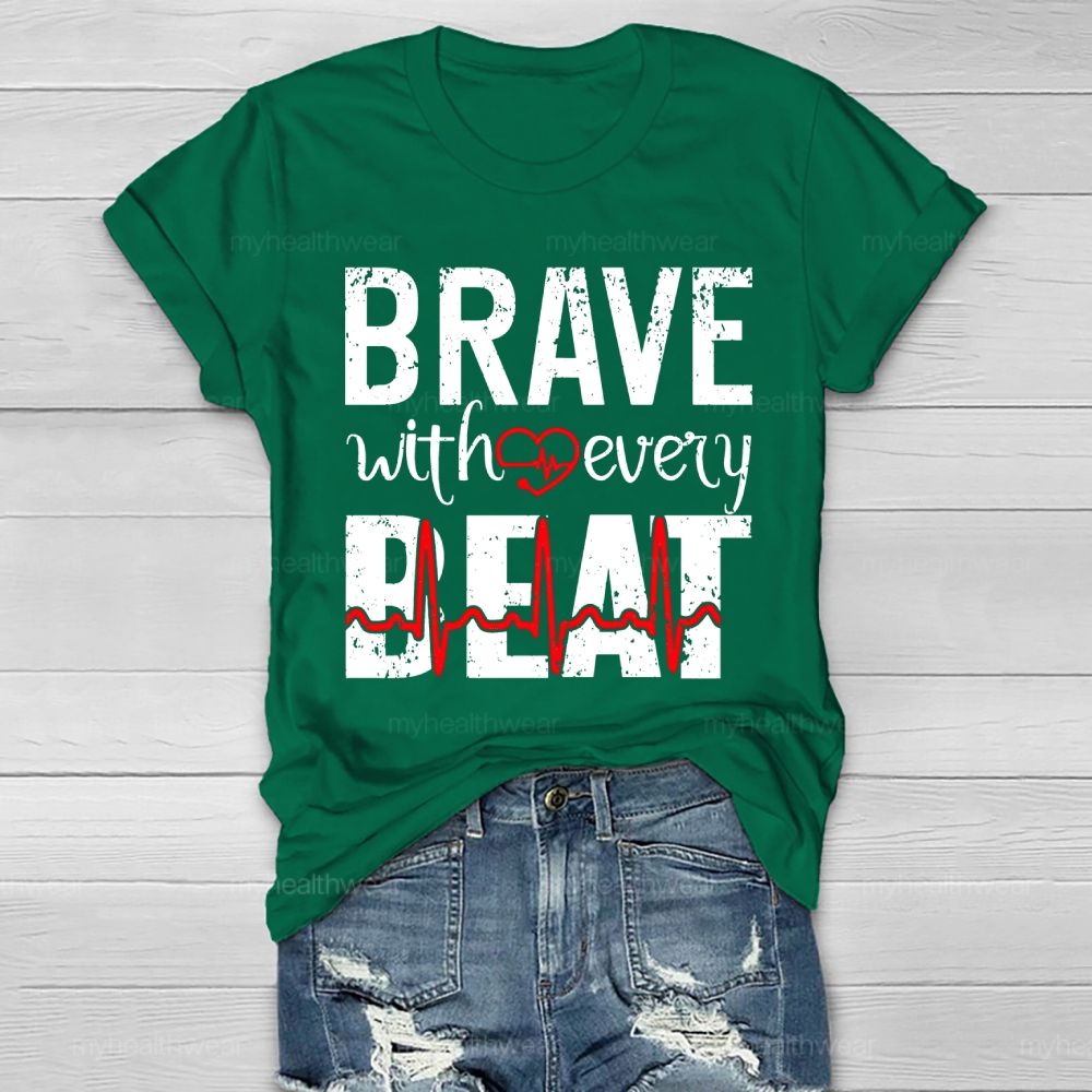 Brave With Every Beat Healthwear T-shirt