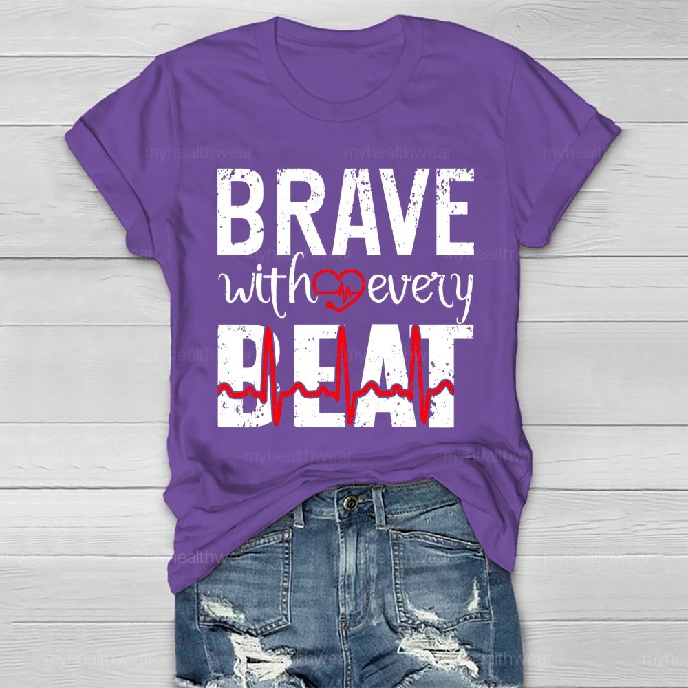 Brave With Every Beat Healthwear T-shirt