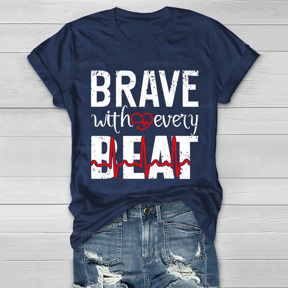 Brave With Every Beat Healthwear T-shirt