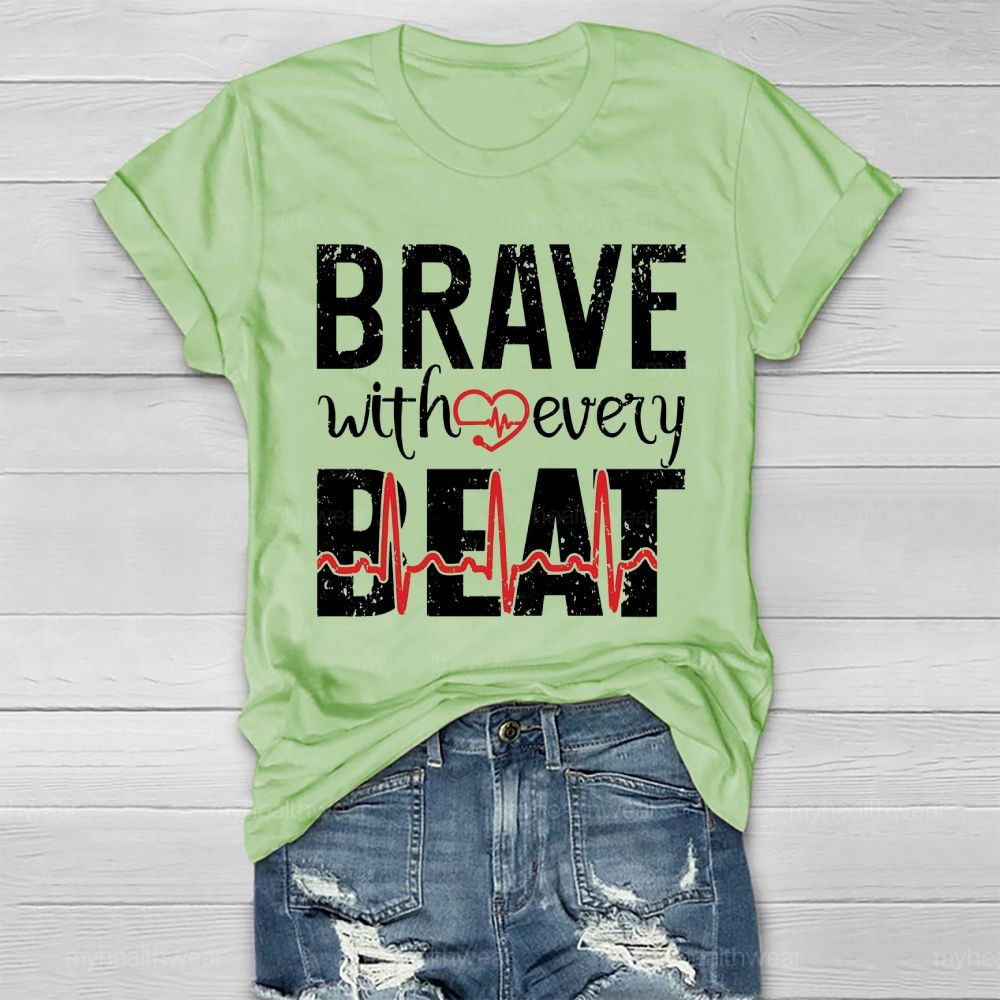 Brave With Every Beat Healthwear T-shirt