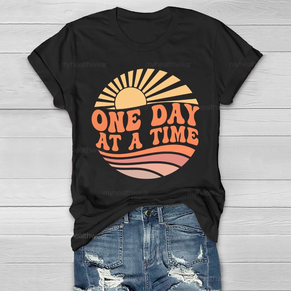 One Day At A Time  Healthwear T-shirt