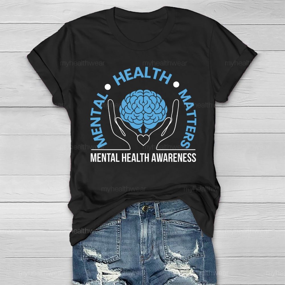 Mental Health Matters Awareness Healthwear T-shirt