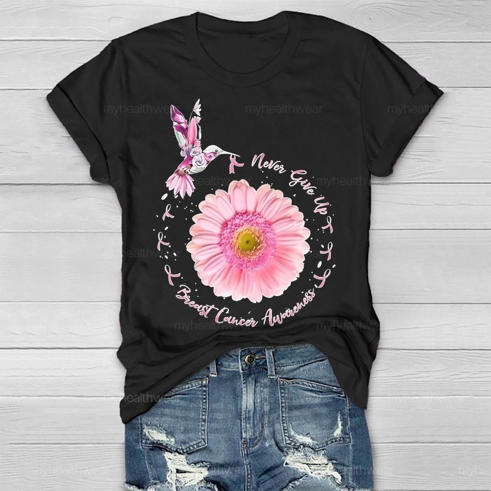 Never Give Up Breast Cancer Awareness Healthwear T-shirt
