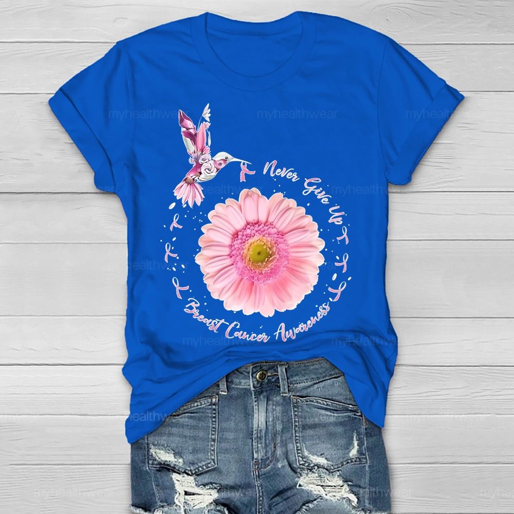 Never Give Up Breast Cancer Awareness Healthwear T-shirt