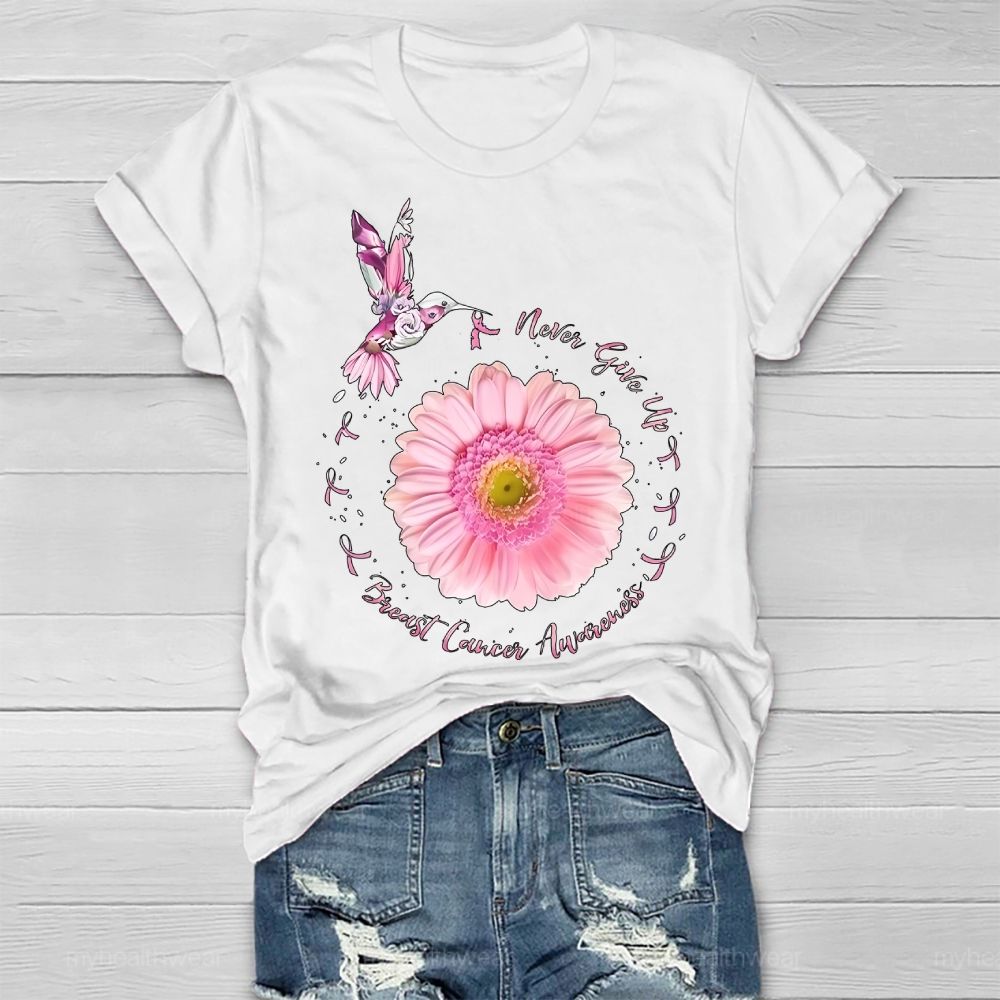 Never Give Up Breast Cancer Awareness Healthwear T-shirt