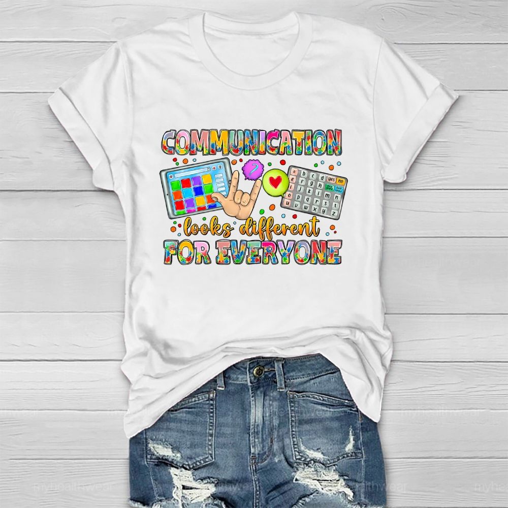 Communication Looks Different For Everyone Healthwear T-shirt