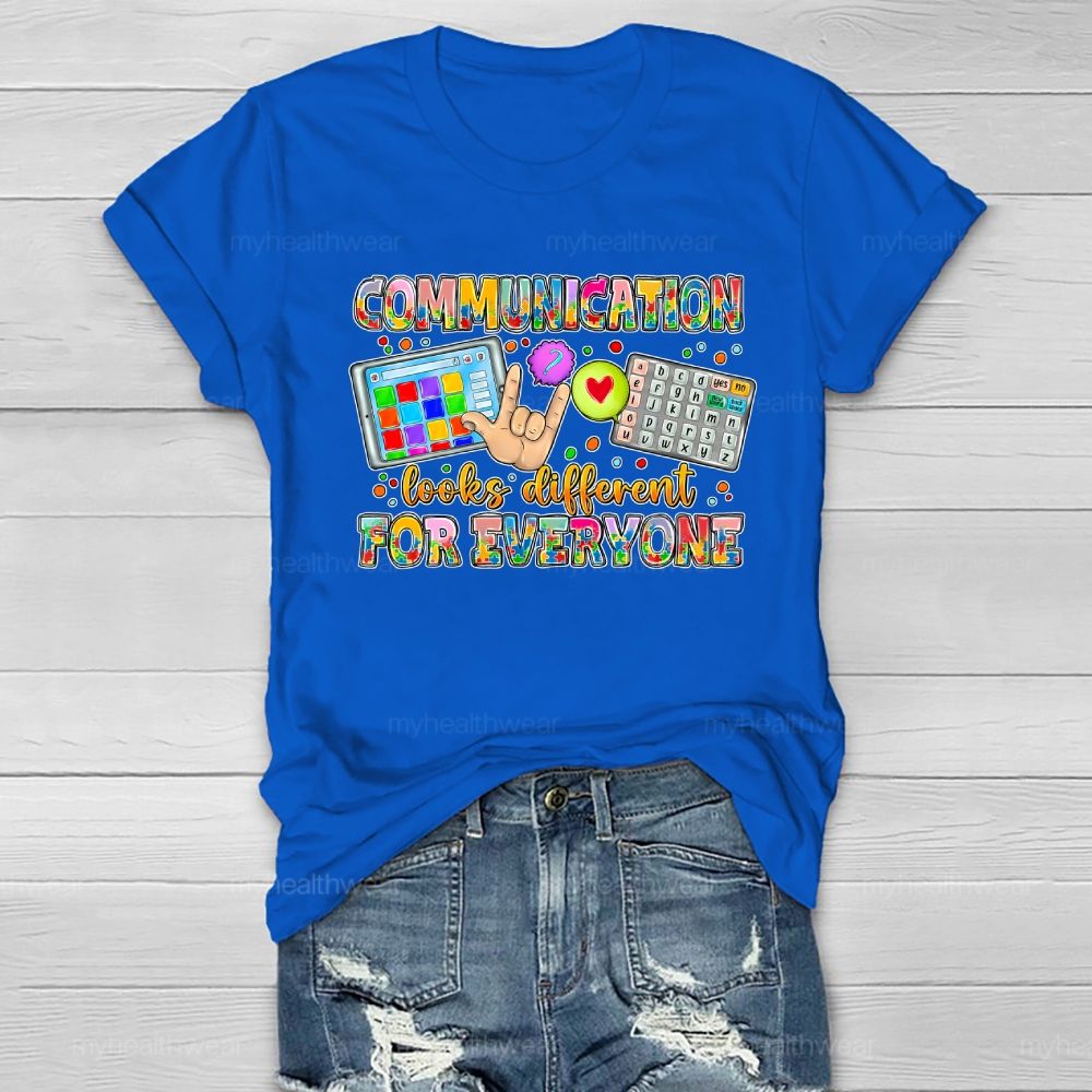 Communication Looks Different For Everyone Healthwear T-shirt
