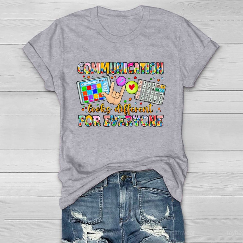 Communication Looks Different For Everyone Healthwear T-shirt