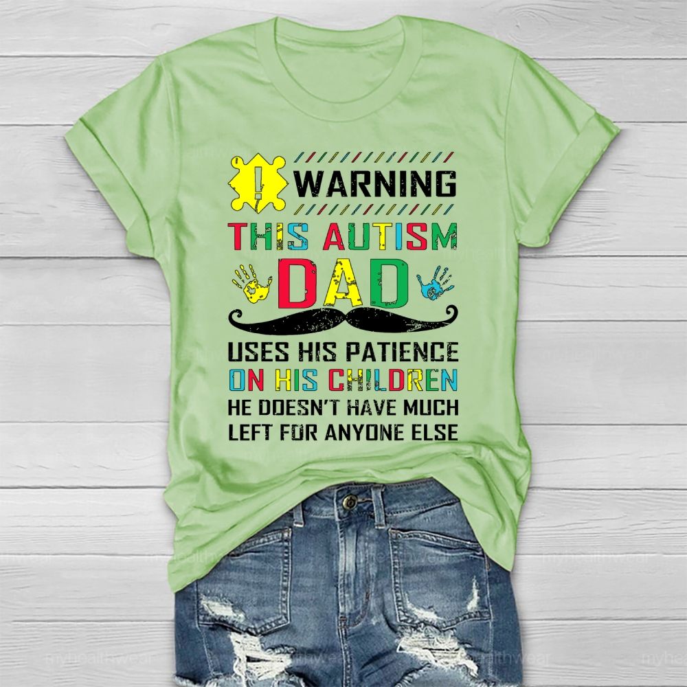 Autism Awareness Warning This Autism Dad Healthwear T-shirt