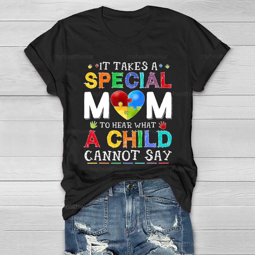 Personalized It Takes A Special Mom To Hear What A Child Cannot Say Healthwear T-shirt