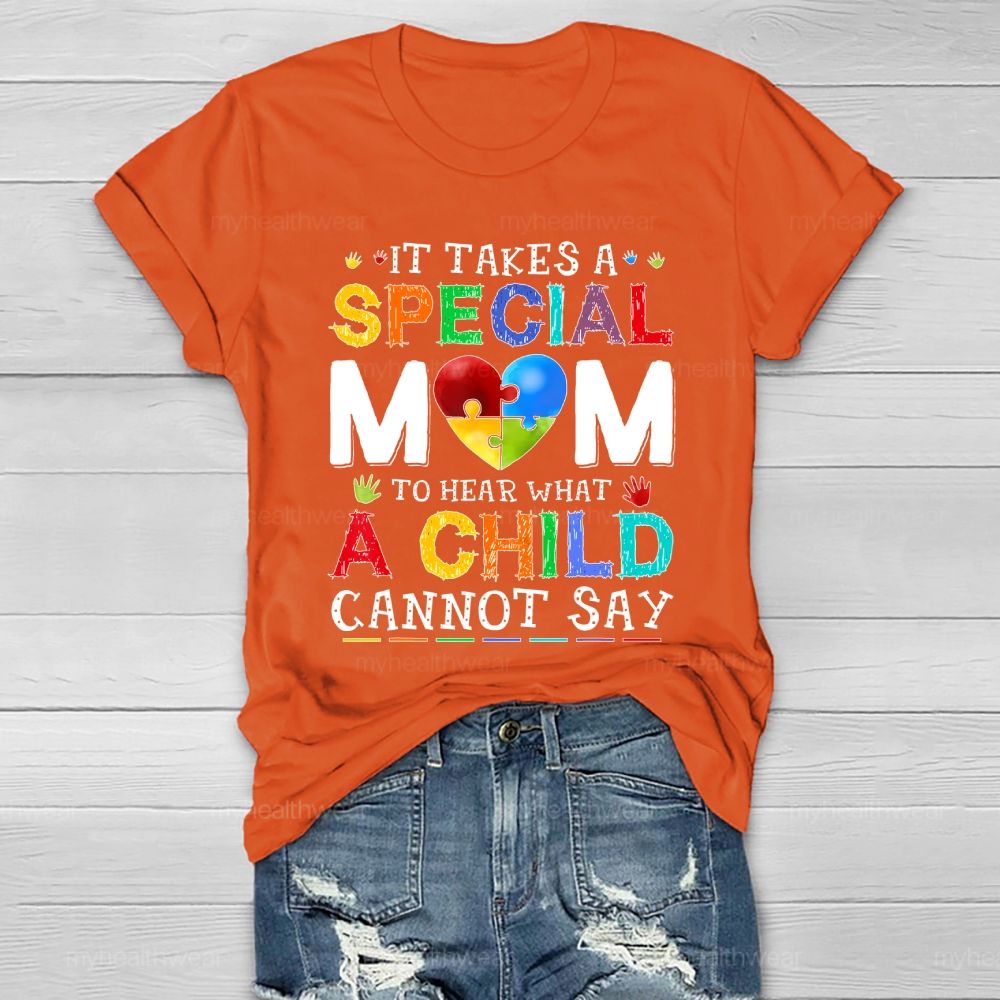 Personalized It Takes A Special Mom To Hear What A Child Cannot Say Healthwear T-shirt
