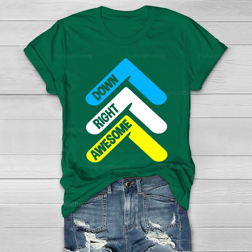 Down Right Awesome  Healthwear T-shirt