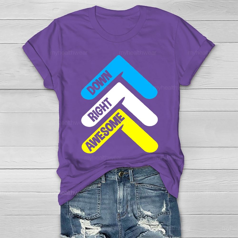 Down Right Awesome  Healthwear T-shirt