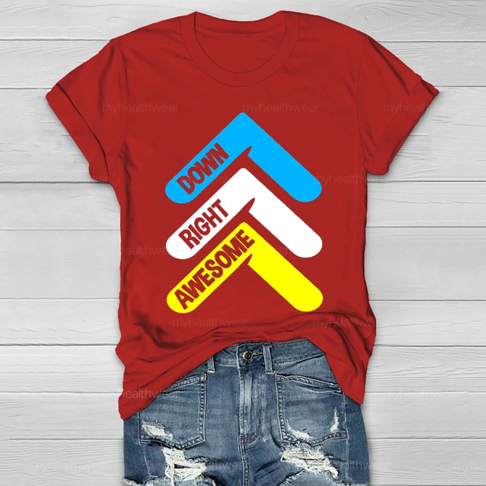Down Right Awesome  Healthwear T-shirt