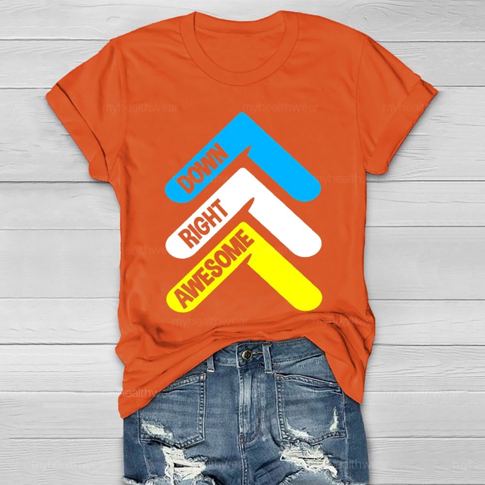 Down Right Awesome  Healthwear T-shirt