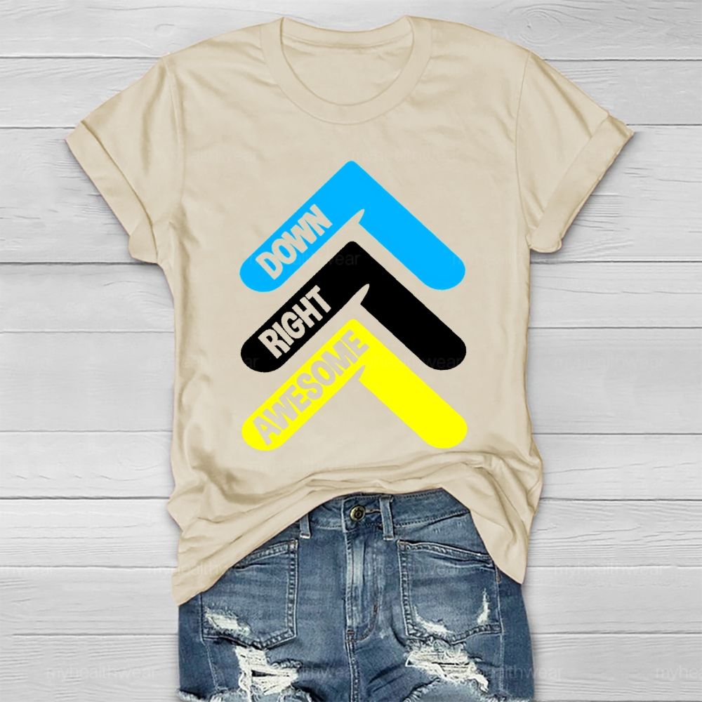 Down Right Awesome  Healthwear T-shirt